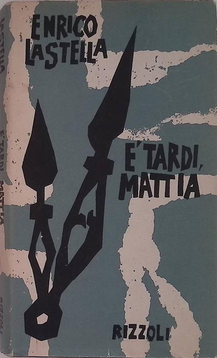 E' tardi, Mattia - Enrico La Stella - copertina