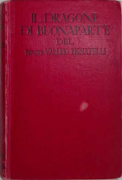 Il dragone di Buonaparte - Valerio Pignatelli - copertina