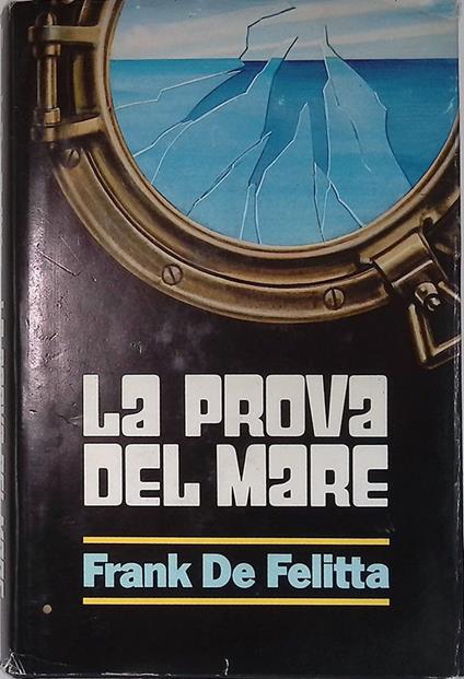 La prova del mare - Frank De Felitta - copertina