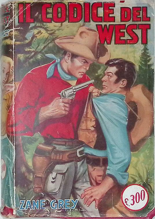 Il codice del west - Zane Grey - copertina