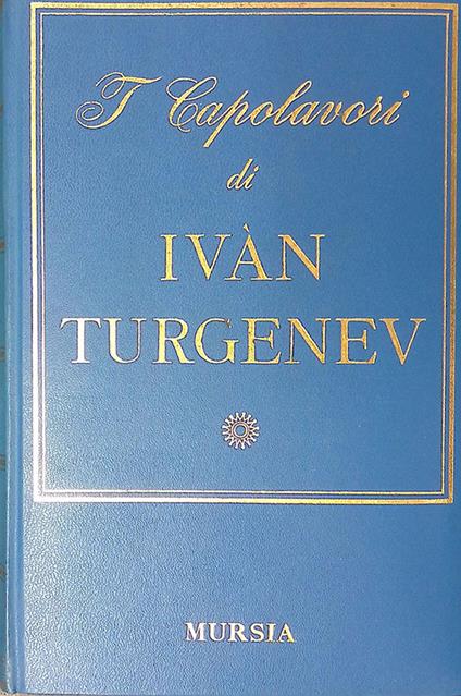 I Capolavori - Ivan Turgenev - copertina