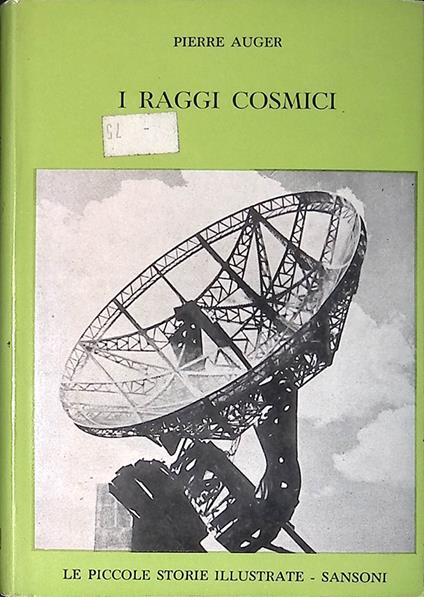 I raggi cosmici - Pierre Auger - copertina