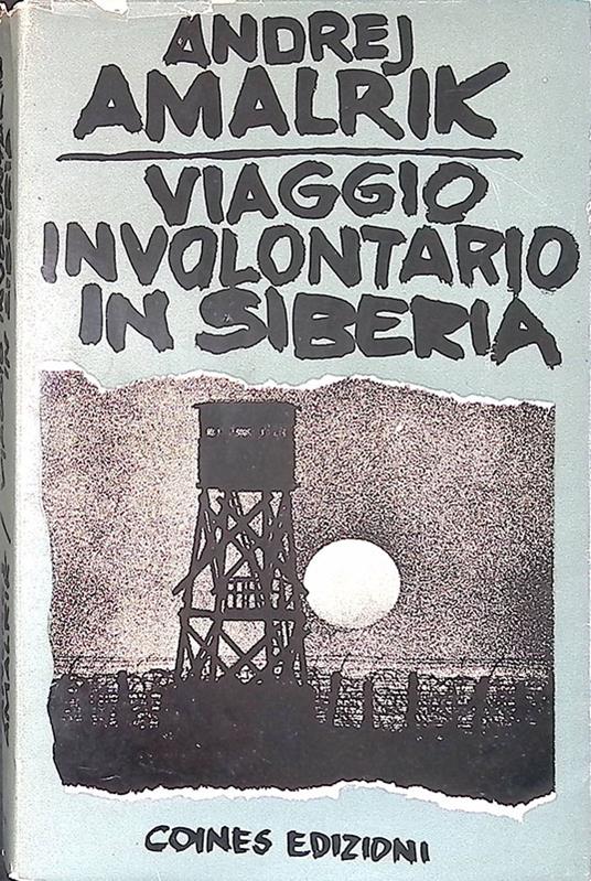Viaggio involontario in Siberia - Andrej Amal' rik - copertina