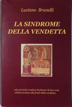 La sindrome della vendetta
