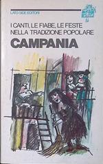 I canti, le fiabe, le feste nella tradizione popolare. Campania