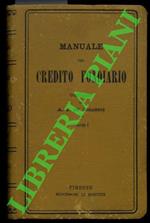Manuale del Credito fondiario. Volume I