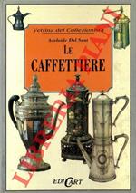 Le caffettiere. Ediz. illustrata