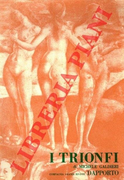 I trionfi. Compagnia Grandi Riviste Dapporto - Michele Galdieri - copertina