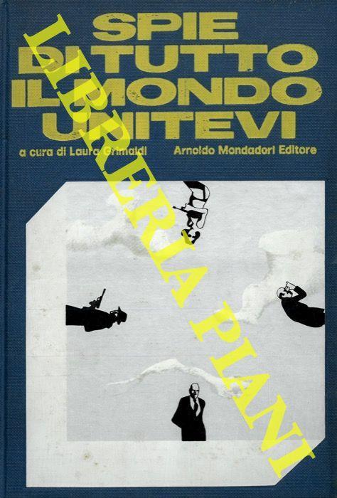 Spie di tutto il mondo unitevi - Laura Grimaldi - copertina
