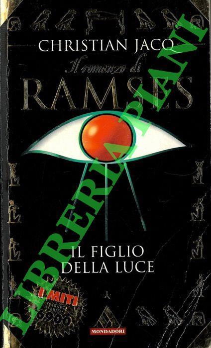 Ramses il figlio della luce - Christian Jacq - copertina