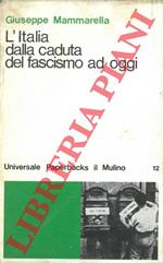 L' Italia dalla caduta del fascismo ad oggi