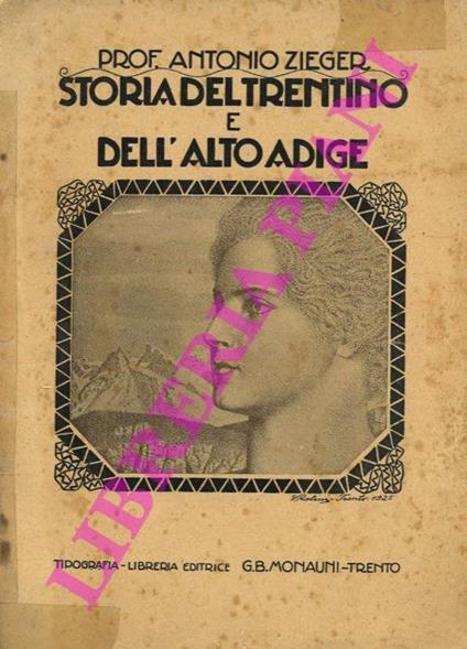 Storia del Trentino e dell'Alto Adige - Antonio Zieger - copertina