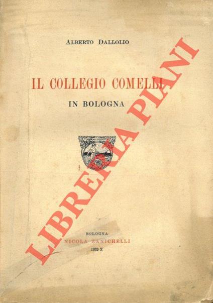 Il Collegio Comelli in Bologna - Alberto Dallolio - copertina