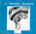 La violenza delegata