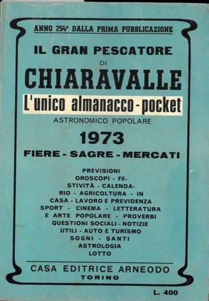 Il Gran Pescatore di Chiaravalle 1973. L'unico almanacco-pocket astronomico popolare. Fiere - sagre - mercati - copertina