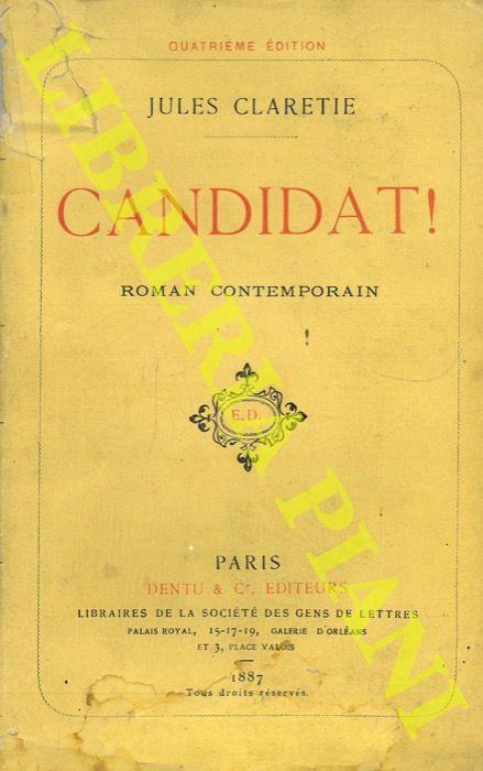 Candidat! Roman contemporain - Jules Claretie - copertina