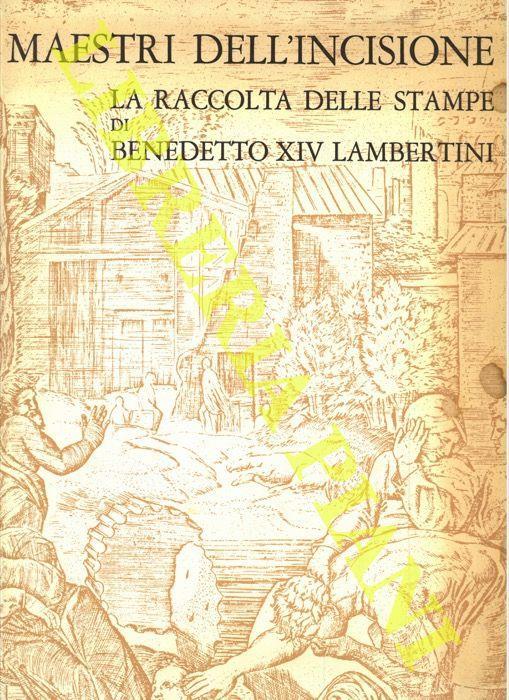 La raccolta delle stampe di Benedetto XIV Lambertini nella Pinacoteca Nazionale di Bologna - Andrea Emiliani - copertina
