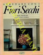 Arredare con i fiori secchi