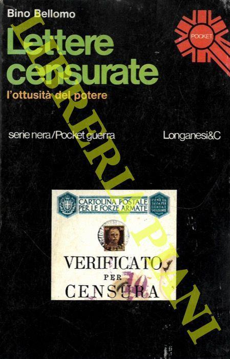 Lettere censurate. L'ottusità del potere - Bino Bellomo - copertina