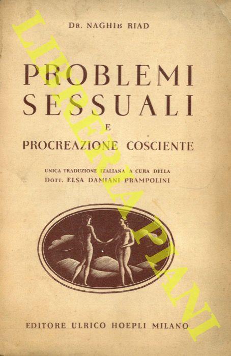 Problemi sessuali e procreazione cosciente - Naghib Riad - copertina