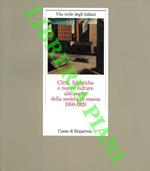 Città, fabbriche e nuove culture alle soglie della società di massa 1850-1920