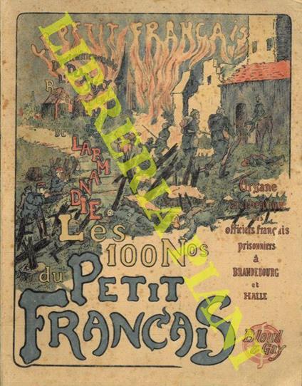 Les 100 Numéros Du Petit Français. Préface De Charles Benoist Di: De Larmandie Hubert - copertina