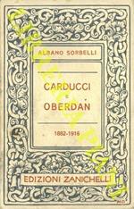 Carducci e Oberdan. 1882-1916
