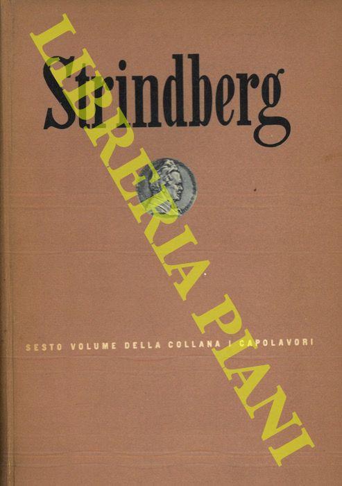 Strindberg. Il meglio del teatro per la prima volta tradotto dall'originale svedese - copertina