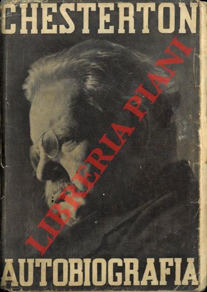 Autobiografia. Traduzione con saggio introduttivo di Alberto Castelli - Gilbert K. Chesterton - copertina