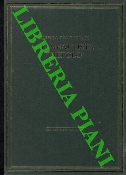 L' opera completa di Giambattista Tiepolo - Pallucchini Anna - copertina