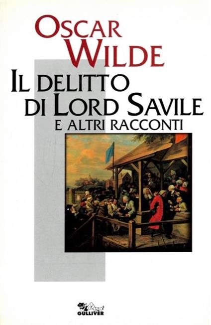 Il delitto di Lord Saville ed altri racconti - Oscar Wilde - copertina