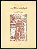 De Re Metallica / a cura di Paolo Macini ed Ezio Mesini (reprint)