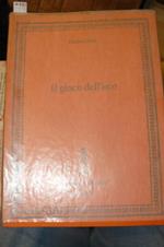 Il gioco dell'oco. Prefazione di Giorgio Calcagno. Gli anagrammi ex libris dal Primato Guinness raccontati, illustrati, musicati, cantati, ballati, documentati, meditati (si fa per dire). Guida a far anagrammi. Prima edizione. Sella Esulino