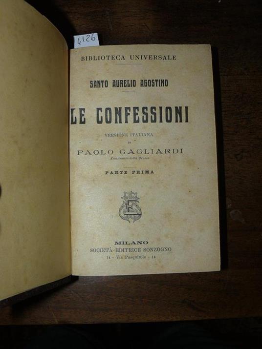 Le confessioni.in due volumi. Versione italiana di Paolo Gagliardi. unito a Le confessioni. Della vera sapienza. Opere filosofiche di Francesco Petrarca - Agostino (sant') - copertina