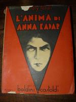 L' anima di Anna Kada (Kadar Anna Lelke). Romanzo tradotto dal testo originale ungherese da Mario Brelich Dall'Asta