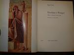 Ercolano e Pompei. Morte e rinascita di due città. Presentazione di Amedeo Maiuri. Traduzione di Silvana Lupo