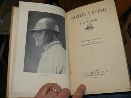 Motor Racing. Thirty-two photographs, six maps, sketches by the author - Davis, S.C.H - copertina