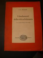 I fondamenti della critica letteraria. Con un saggio introduttivo di Elio Chinol