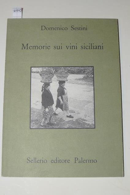 Memorie sui vini siciliani. A cura di Alfio Signorelli. Sestini Domenico - copertina