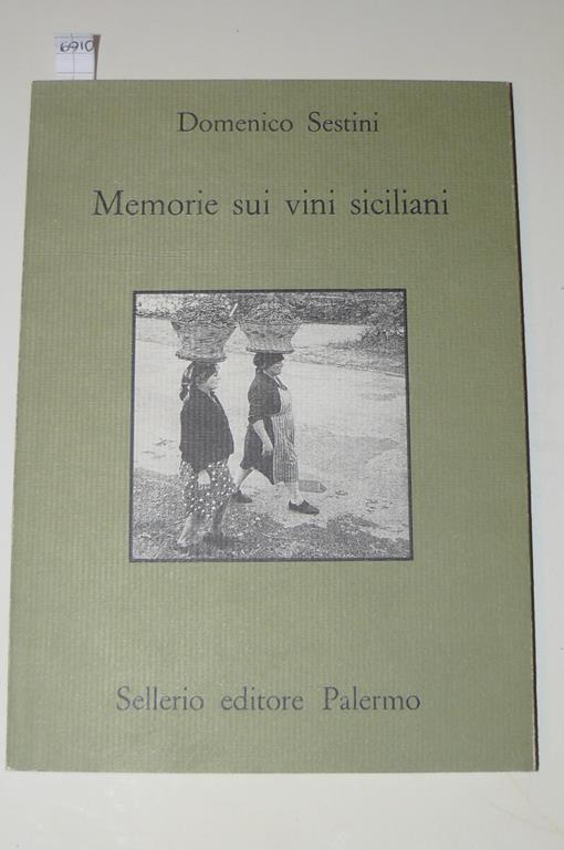 Memorie sui vini siciliani. A cura di Alfio Signorelli. Sestini Domenico - copertina