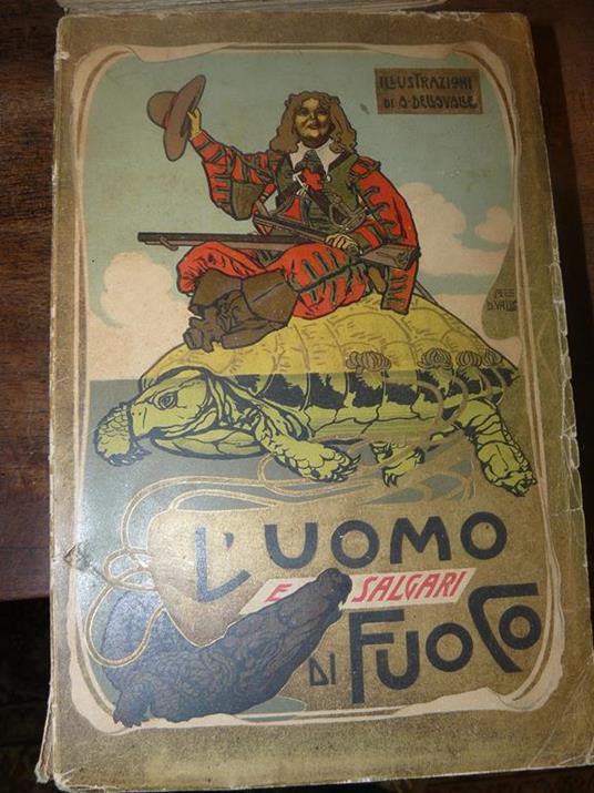 L' uomo di fuoco. Avventure illustrate da 20 disegni di A. Della Valle - Emilio Salgari - copertina