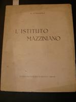 L' Istituto Mazziniano. A cura del Municipio di Genova - 1935 - XIII