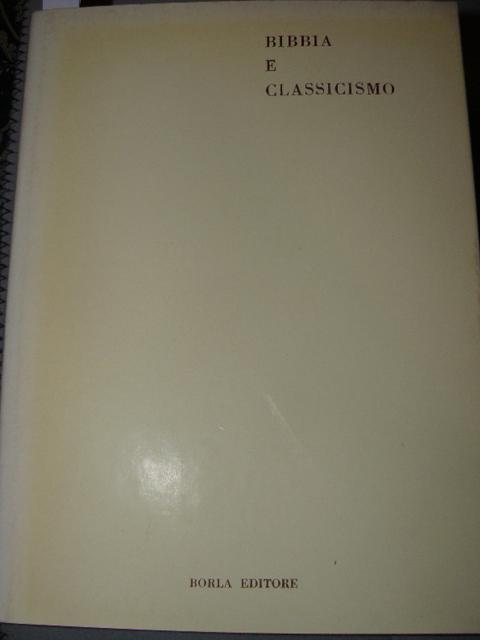 Bibbia e classicismo. Traduzione di Giovanna Barra. Laloup Jean - copertina