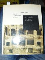 La civiltà di Roma. 133 a.C. - 217 d.C.. Traduzione di Elio Bruni