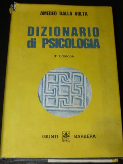 Dizionario di psicologia. Terza edizione riveduta e aggiornata - Amedeo Dalla Volta - copertina