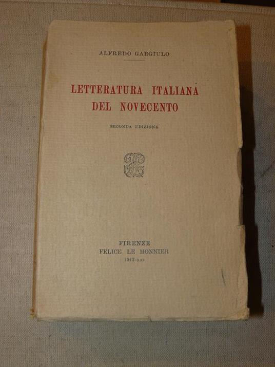 Letteratura italiana del Novecento. Seconda edizione - Alfredo Gargiulo - copertina