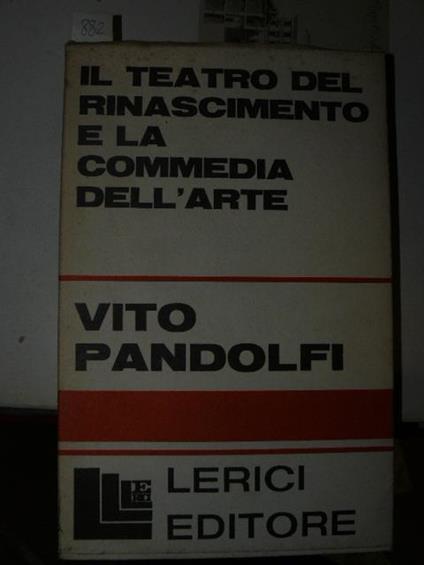 Il teatro del rinascimento e la commedia dell'arte - Vito Pandolfi - copertina