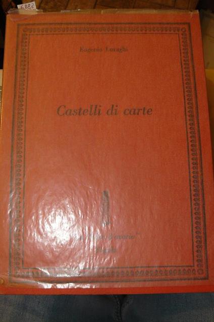 Castelli di carte. Prima edizione - Eugenio Luraghi - copertina