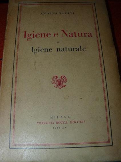 Igiene e natura o igiene naturale - Andrea Saetti - copertina