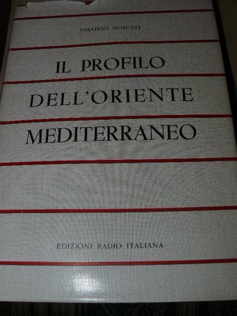 Il profilo dell'Oriente Mediterraneo - Sabatino Moscati - copertina